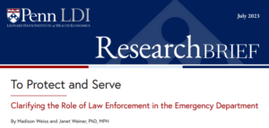 To Protect and Serve: Clarifying the Role of Law Enforcement in the Emergency Department